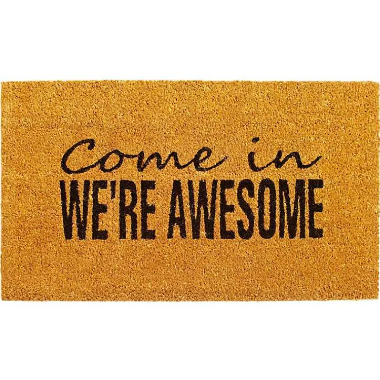 Doormats-Kirklands Home Come In We're Awesome Coir Doormat