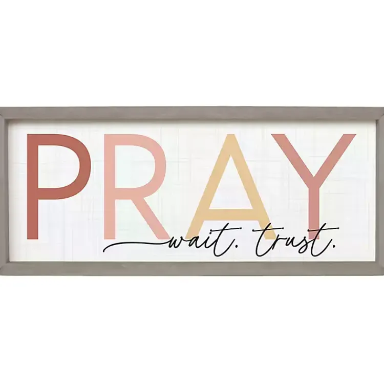 Wall Quotes & Signs-Kirklands Home Pray Wait Trust Wall Plaque