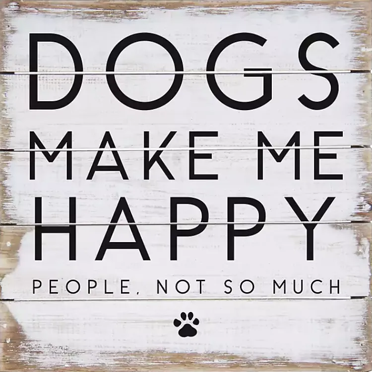Wall Quotes & Signs-Kirklands Home Dogs Make Me Happy Wall Plaque