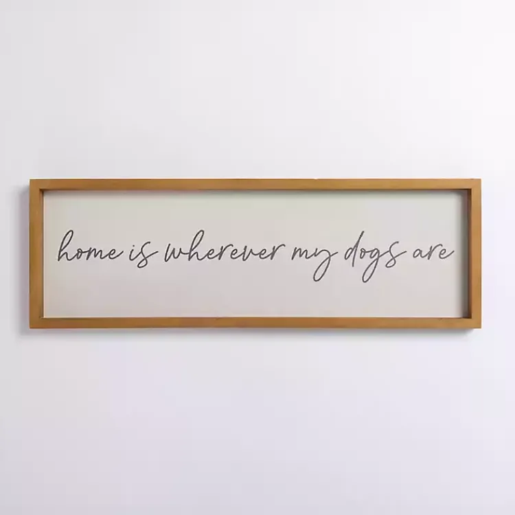 Wall Quotes & Signs-Kirklands Home Wherever My Dogs Are Wood Wall Plaque White