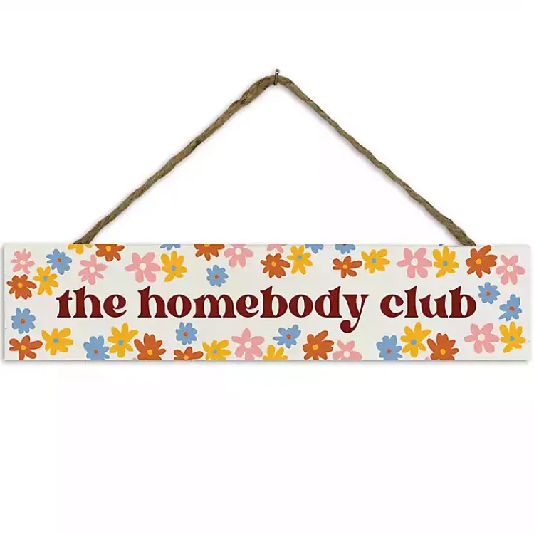 Wall Quotes & Signs-Kirklands Home The Homebody Club Hanging Wall Sign